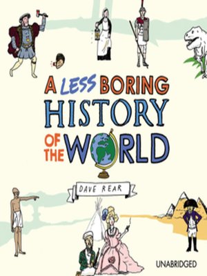 cover image of A Less Boring History of the World